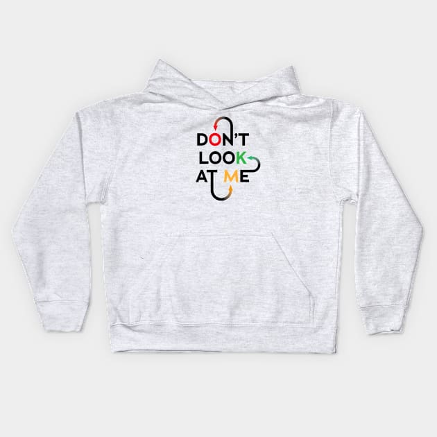 Don't Look At Me Kids Hoodie by CuriousCurios